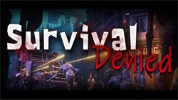 汻ᣨSurvival Denied