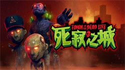 Town Of The Dead Life ֮