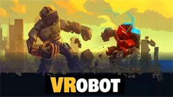 VRͻƻģ(VRobot_ VR Giant Robot Destruction Simulator)