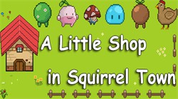 ӻ A Little Shop in Squirrel Town